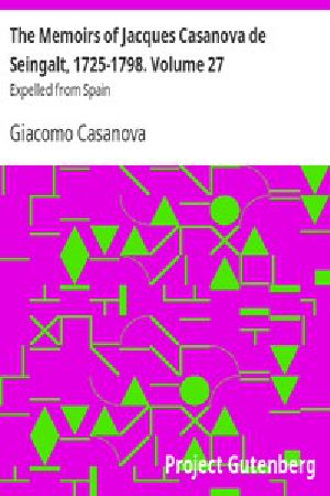 [Gutenberg 2977] • The Memoirs of Jacques Casanova de Seingalt, 1725-1798. Volume 27: Expelled from Spain